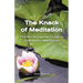 The Knack of Meditation: The No-Nonsense Guide to Successful Meditation