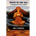 House of the Sun: A Metaphysical Novel of Maui: A Metaphysical Novel of Maui