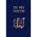 In My Youth (Yesterday's Classics)