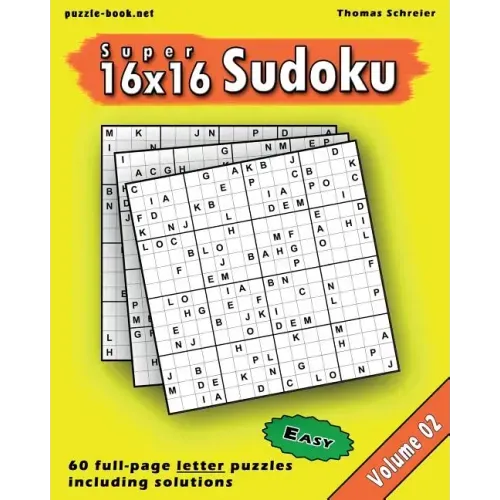 16x16 Super Sudoku: Easy 16x16 Full-page Alphabet Sudoku, Vol. 2
