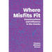 Where Misfits Fit: Counterculture and Influence in the Ozarks