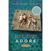 Adore
