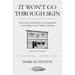 It Won't Go Through Skin: Stories and a little history of the Favorite Bar and the Magic City of Chadron, Nebraska
