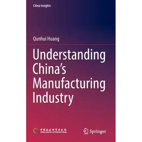 Understanding China's Manufacturing Industry