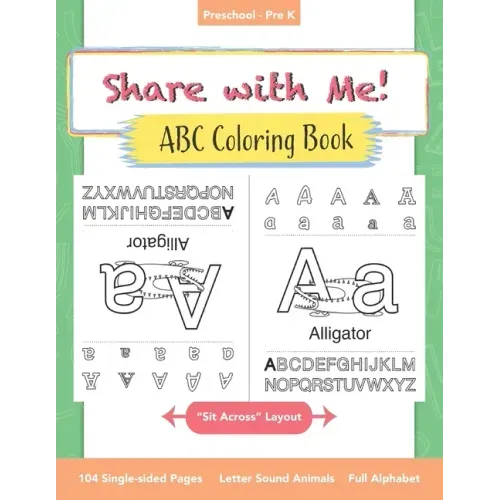 Share with Me! ABC Coloring Book: Shareable alphabet phonics book for toddlers, preschoolers, and pre-k kids