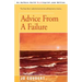 Advice From A Failure