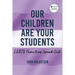 Our Children Are Your Students: LGBTQ Families Speak Out