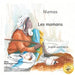 Mamas: The Beauty of Motherhood in French and English