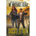 Dissolution: The Wyoming Chronicles: Book One