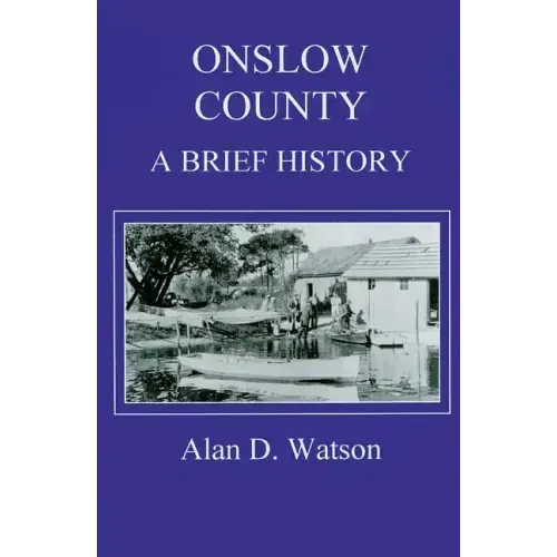 Onslow County: A Brief History