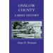 Onslow County: A Brief History