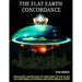 The Illustrative Flat Earth Concordance: Biggest Compilation of Bible verses, Apocrypha, and Extra Biblical Texts on our Plane
