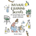 Natural Cleaning Secrets: Easy and Inexpensive Solutions for Home, Garden, Pets, Personal Care and More