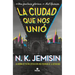 La Ciudad Que Nos Unió / The City We Became