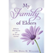 My Family of Elders: Reflective Short Stories and the Lessons Learned