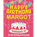 Happy Birthday Margot - The Big Birthday Activity Book: Personalized Children's Activity Book