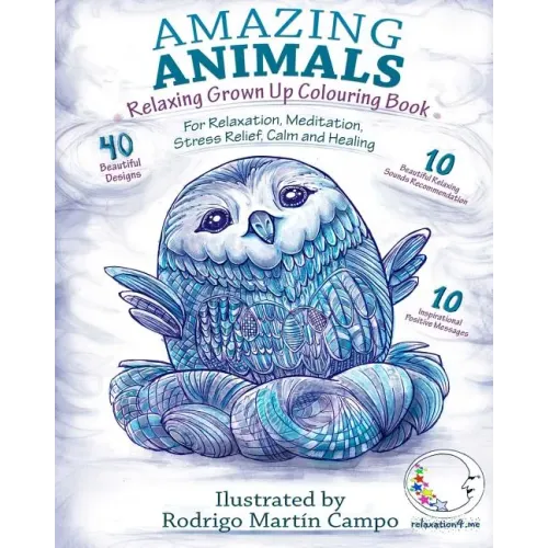 RELAXING Grown Up Coloring Book: Amazing Animals - For Relaxation, Meditation, Stress Relief, Calm And Healing