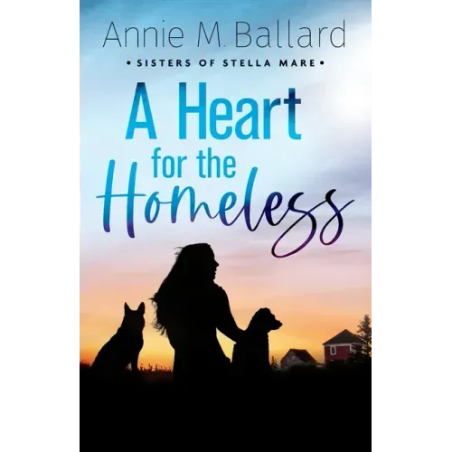 A Heart for the Homeless