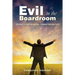 Evil in the Boardroom: The Perils of Venture Capital / Courage through Faith