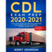 CDL Exam Prep 2020-2021: A CDL Study Guide with Practice Questions and Answers for the Commercial Driver's License Exam (Test Preparation Book)