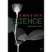 Emotion Science: Cognitive and Neuroscientific Approaches to Understanding Human Emotions