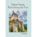 Pilgrims' Passage: Rebuilding the Past