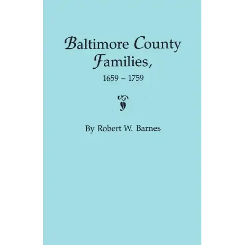 Baltimore County Families, 1659-1759