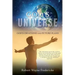 God's Universe: God's Creations and Future Plans