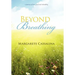 Beyond Breathing