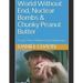 World Without End, Nuclear Bombs & Chunky Peanut Butter: Essays From A Modern Day Pilgrimage