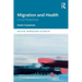 Migration and Health: Critical Perspectives
