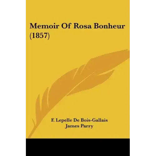 Memoir of Rosa Bonheur (1857)