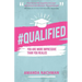 #Qualified: You Are More Impressive Than You Realize