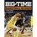 Big-Time Basketball Records