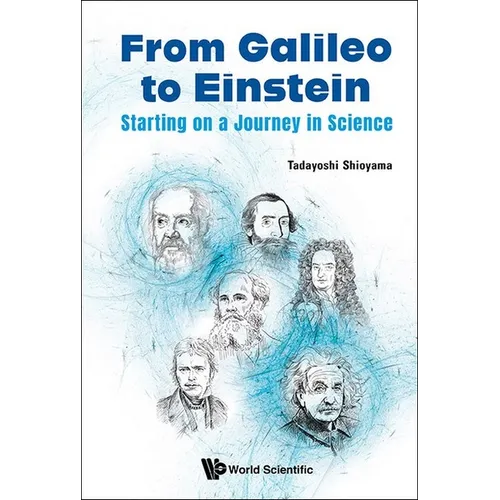 From Galileo to Einstein: Starting on a Journey in Science