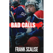 Bad Calls