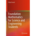Foundation Mathematics for Science and Engineering Students