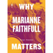 Why Marianne Faithfull Matters