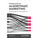 Introduction to Algorithmic Marketing: Artificial Intelligence for Marketing Operations