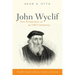 John Wyclif: New Perspectives on an Old Controversy