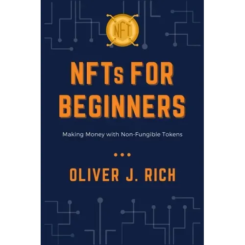 NFTs for Beginners: Making Money with Non-Fungible Tokens