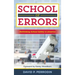 School of Errors: Rethinking School Safety in America