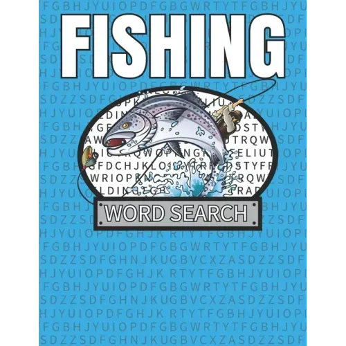 Fishing Word Search: 50 Large Print Word Search Puzzles With Solutions