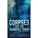 Corpses Say The Darndest Things