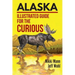 Alaska: Illustrated Guide for the Curious