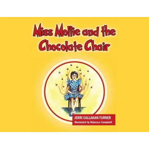 Miss Mollie and the Chocolate Chair