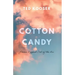 Cotton Candy: Poems Dipped Out of the Air