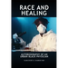 Race and Healing: Autobiography of an Urban Black Physician