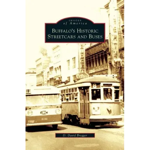 Buffalo's Historic Streetcars and Buses