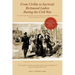 From Civility to Survival: Richmond Ladies During the Civil War: The Ladies reveal their wartime private thoughts and struggles in compelling dia